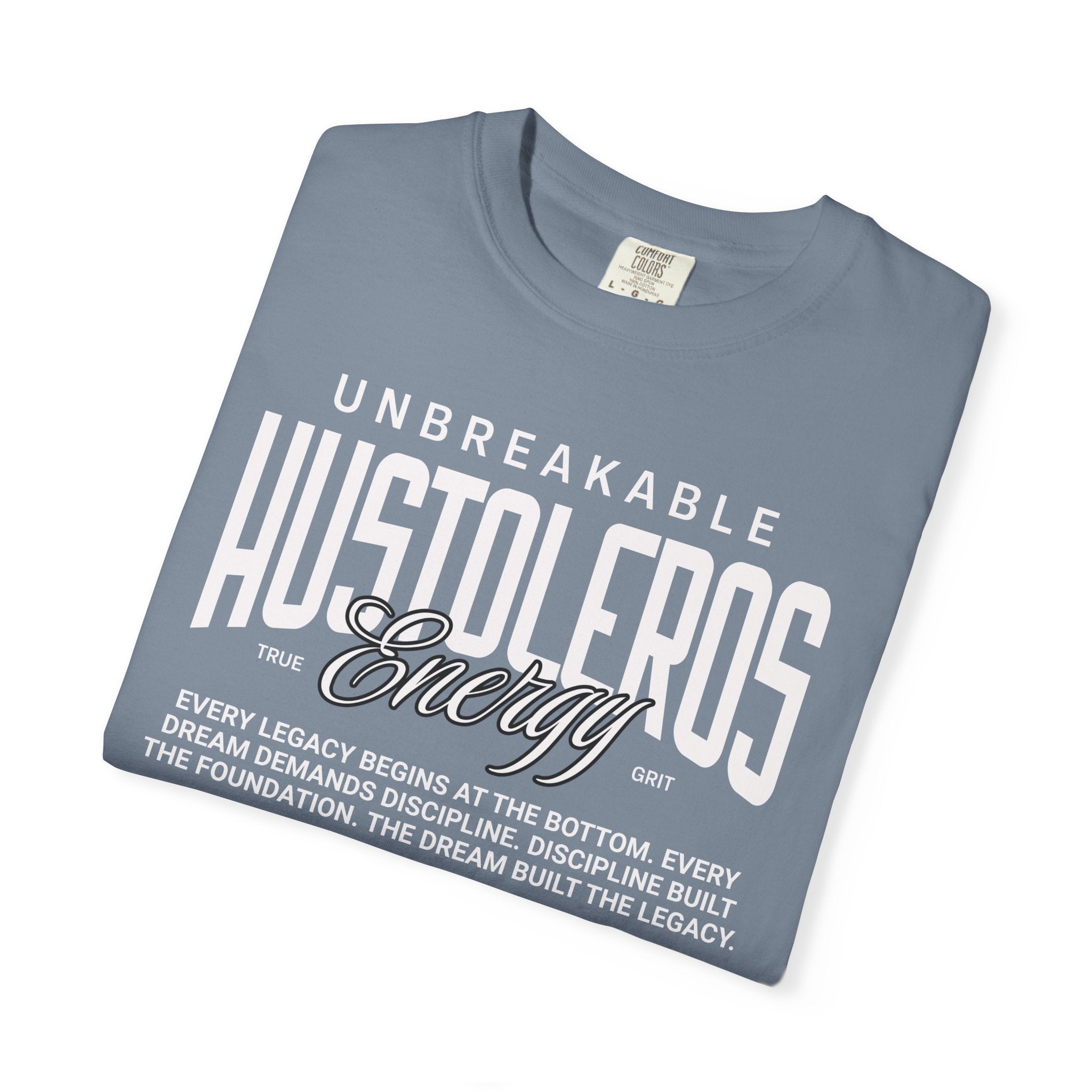Unbreakable Hustoleros Tee — Motivational Graphic T-Shirt