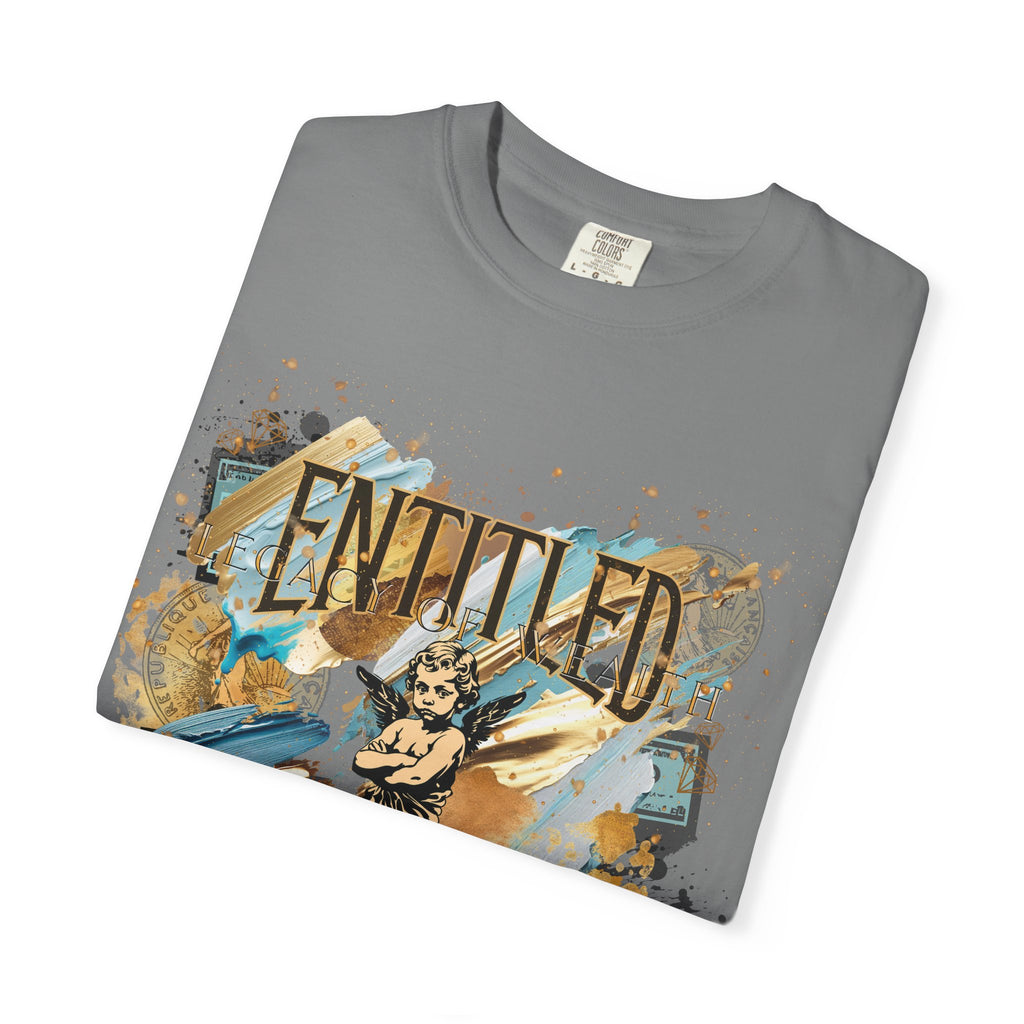 Entitled: Legacy of Wealth Tee