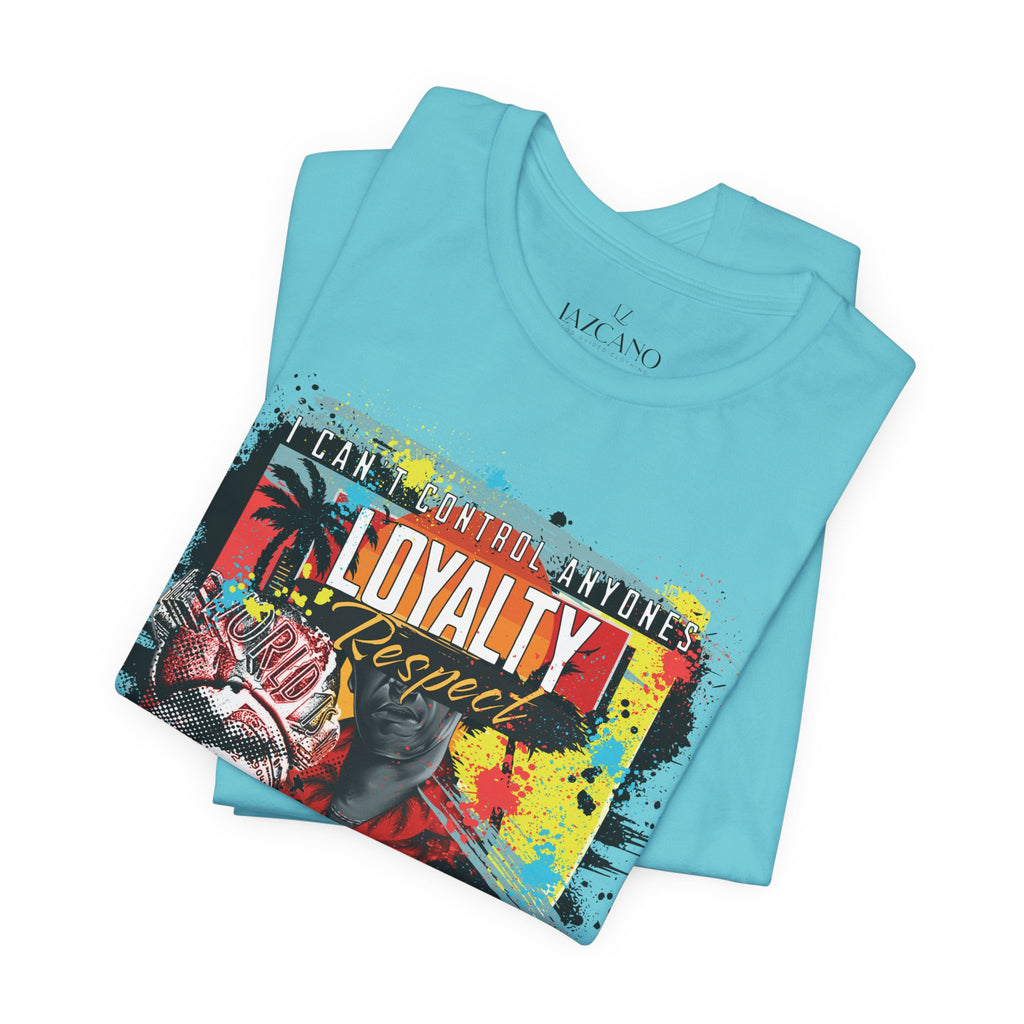 Loyalty Should Never Be Questioned Tee