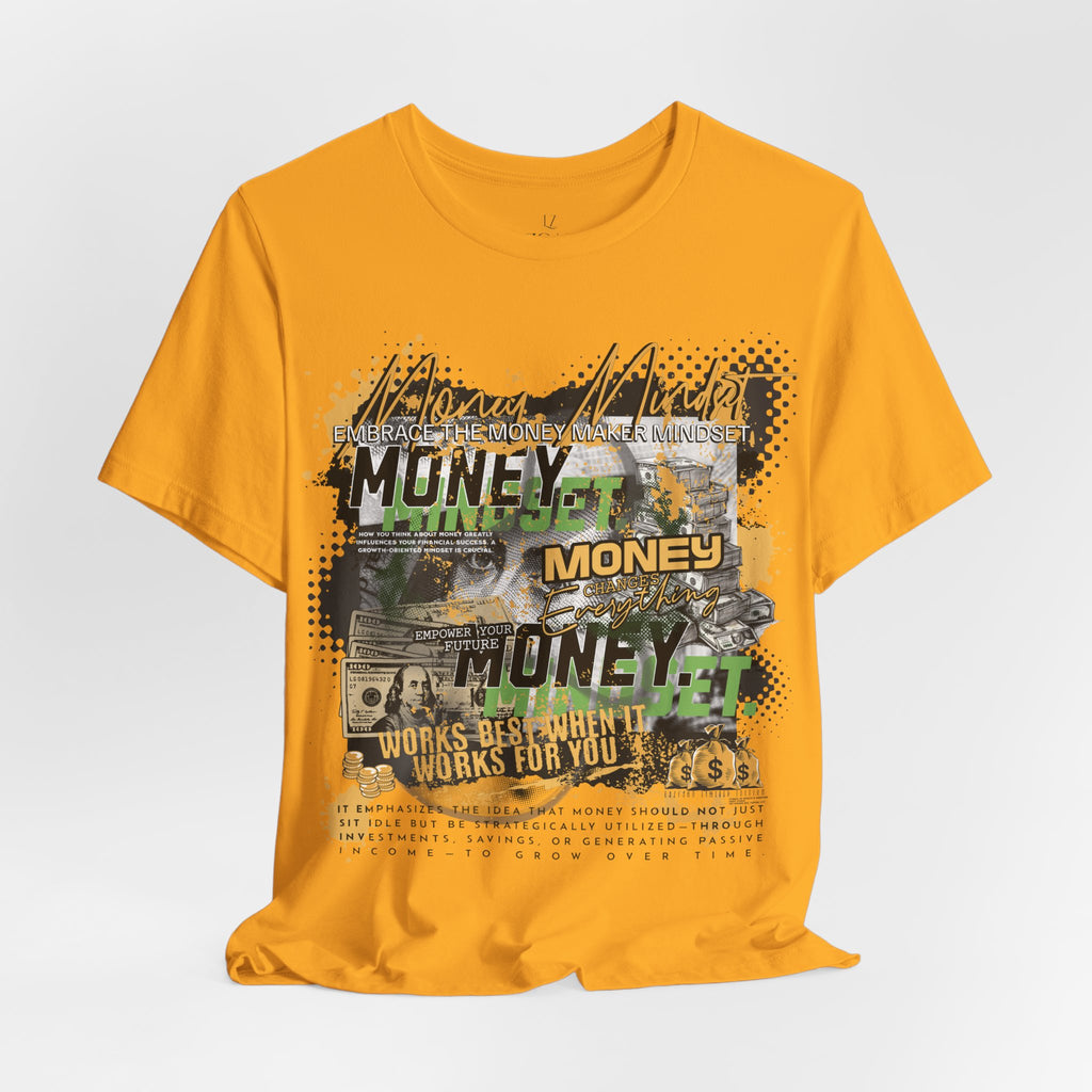 MONEY MINDSET TEE; LIMITED EDITION: FROM THE STRUGGLE TO THE STREETS
