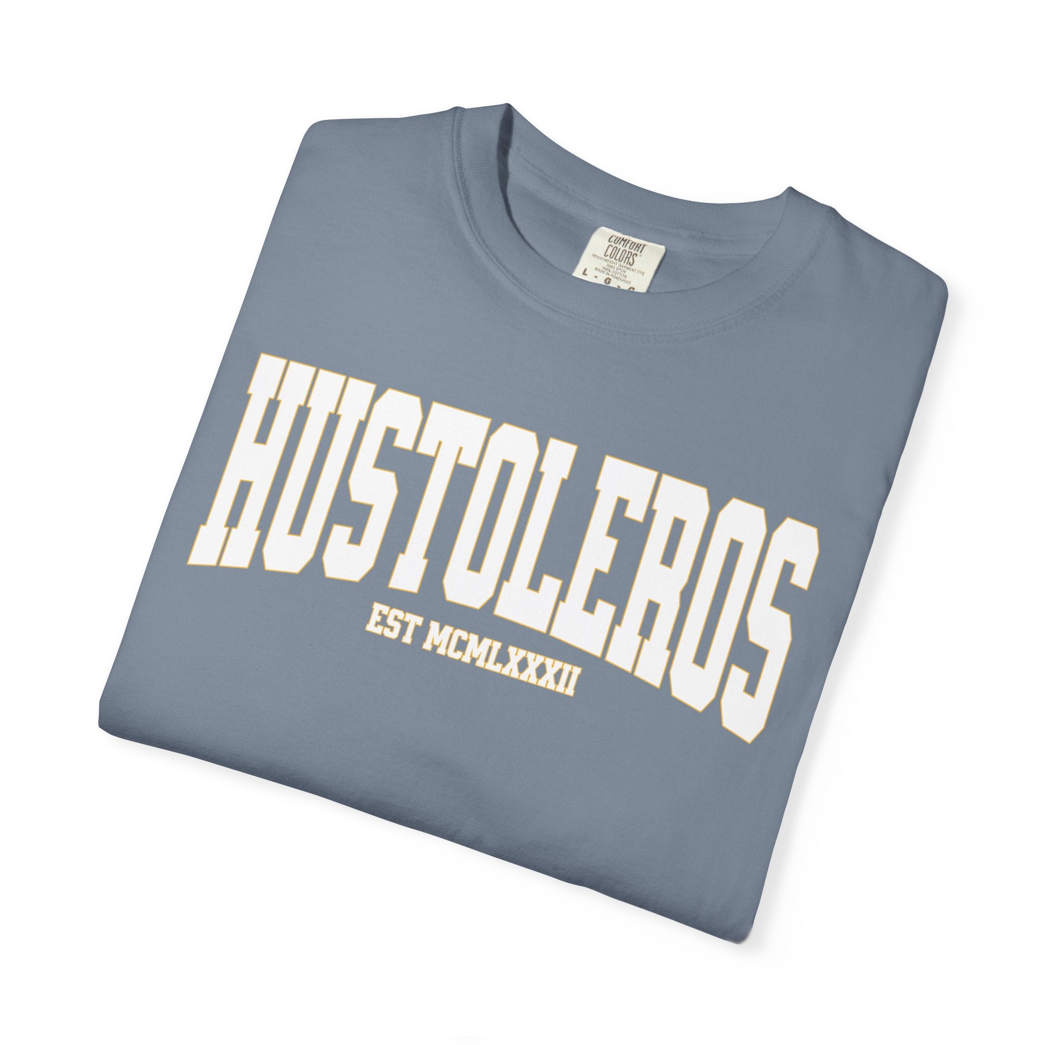 "HUSTOLEROS" EST MCMLXXXIII Collegiate Tee