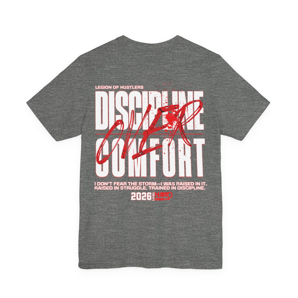 Discipline Over Comfort Tee: Hustoleros Edition – Battle-Bred Hustlers