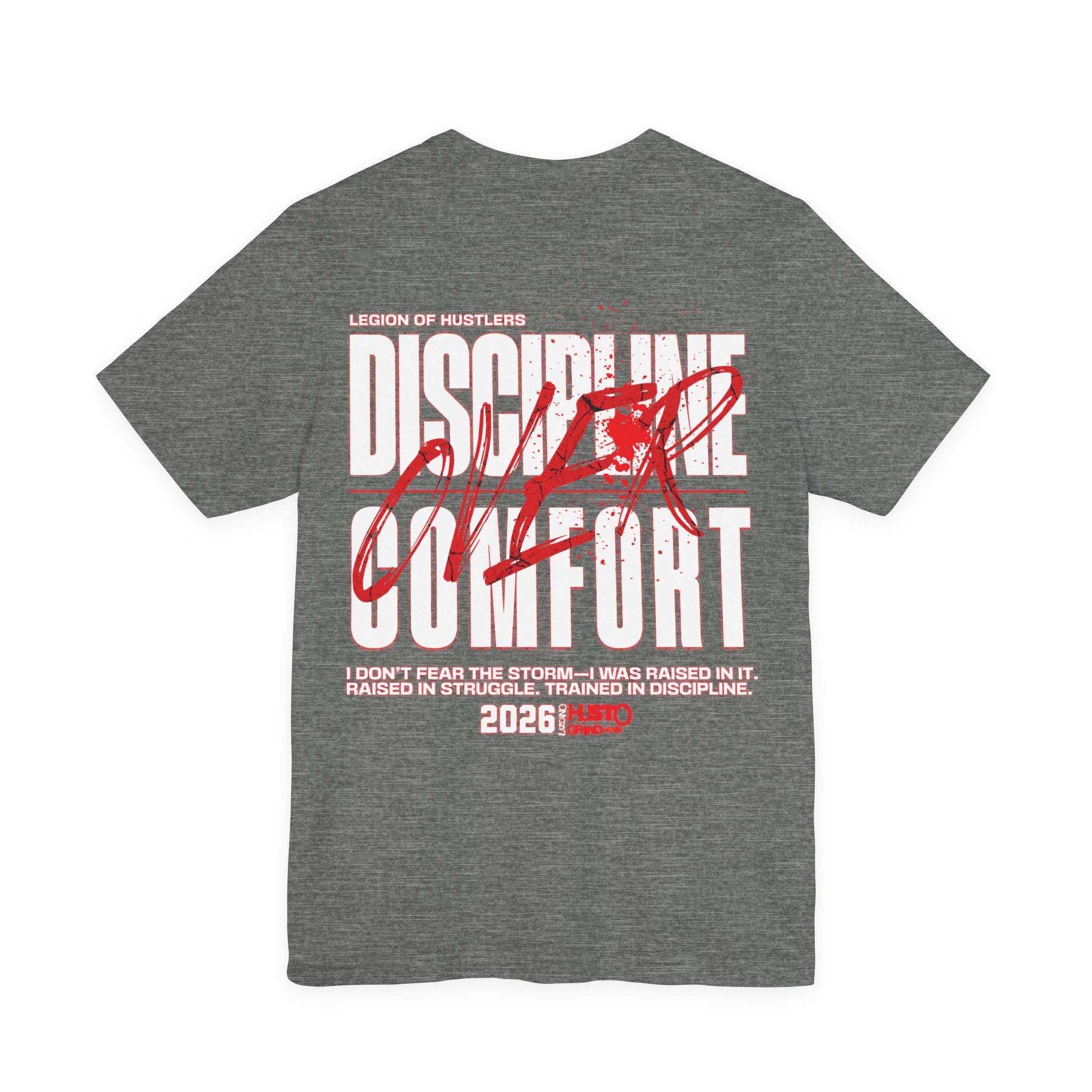 Discipline Over Comfort Tee: Hustoleros Edition – Battle-Bred Hustlers