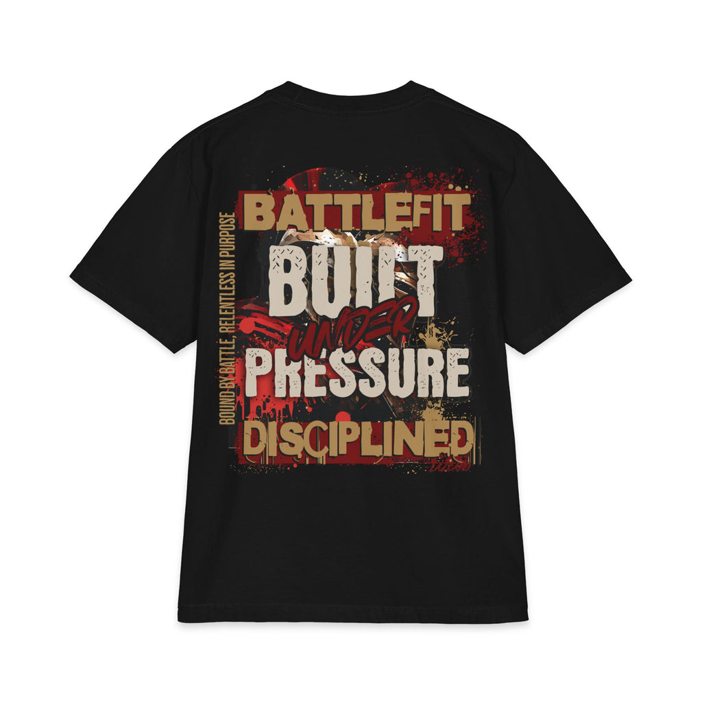 Built Under Pressure Battle-Fit T-Shirt