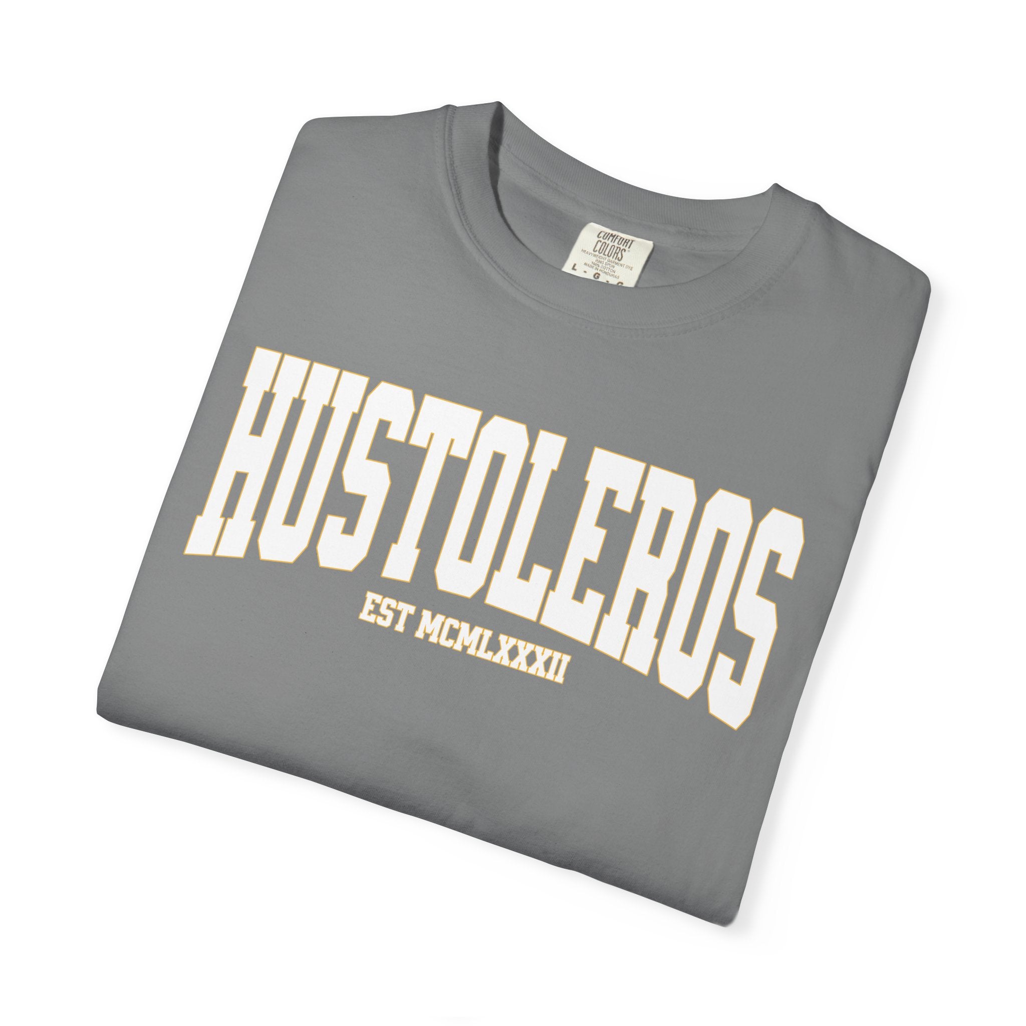 "HUSTOLEROS" EST MCMLXXXIII Collegiate Tee