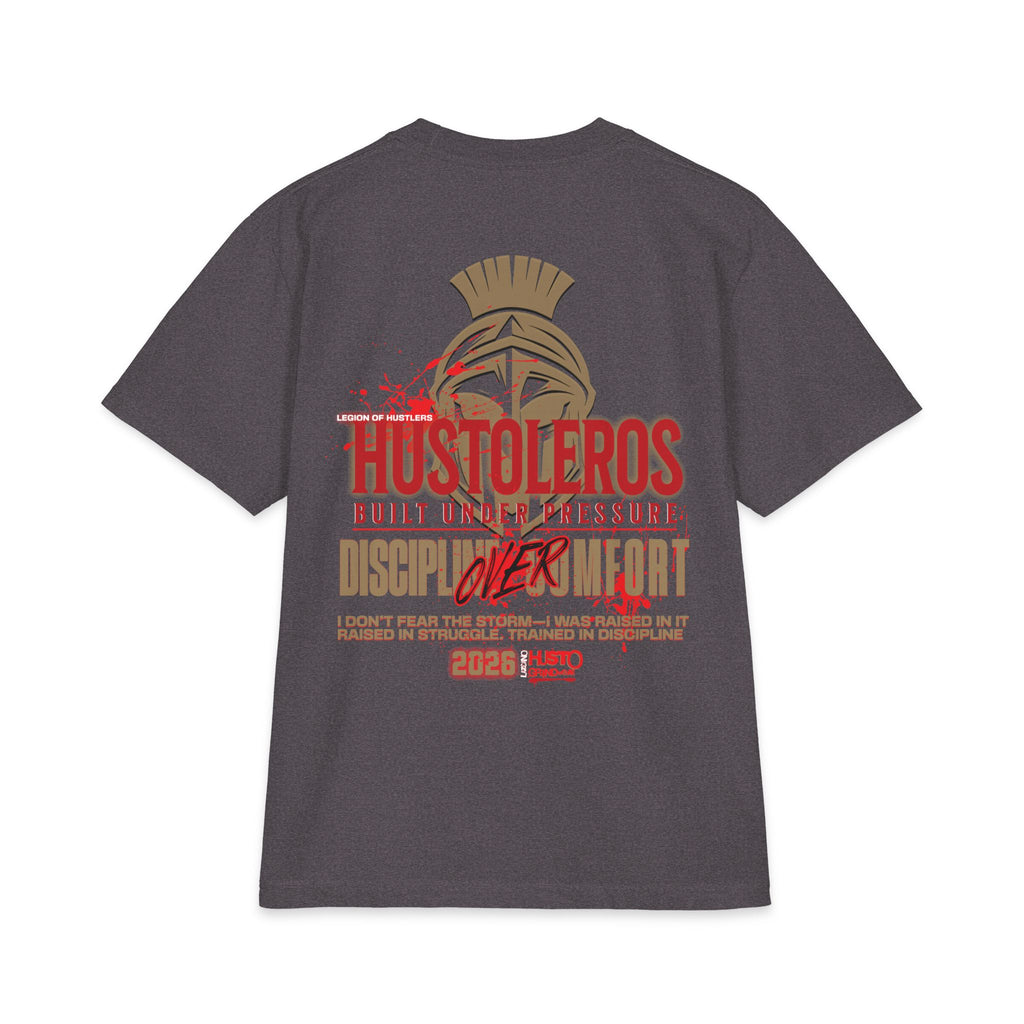 Discipline Over Comfort Tee: Hustoleros Edition