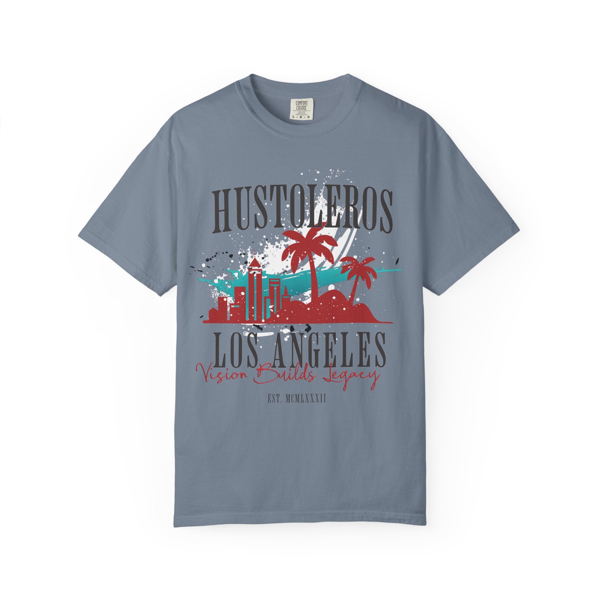 Hustoleros Los Angeles Vision Builds Legacy Tee