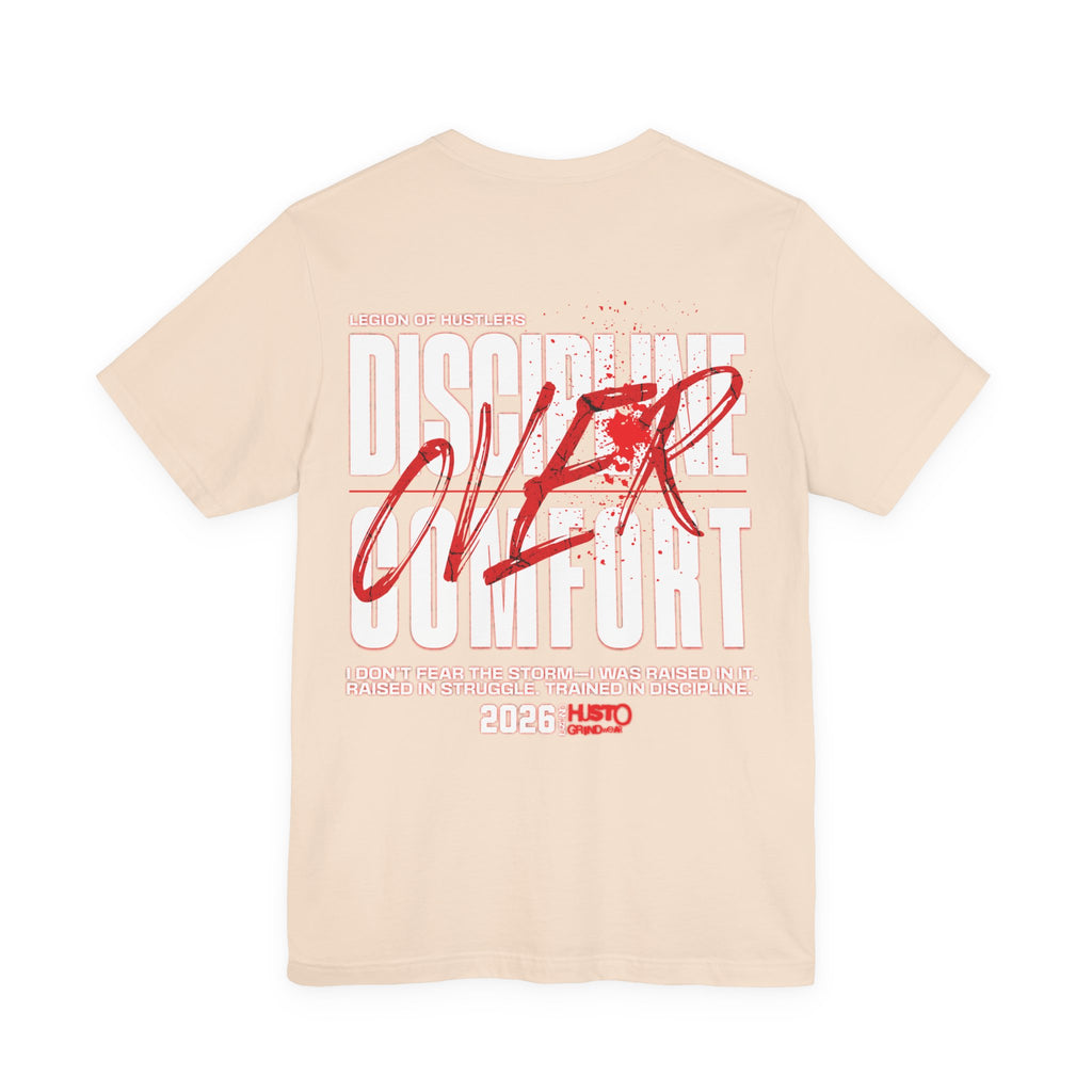 Discipline Over Comfort Tee: Hustoleros Edition – Battle-Bred Hustlers