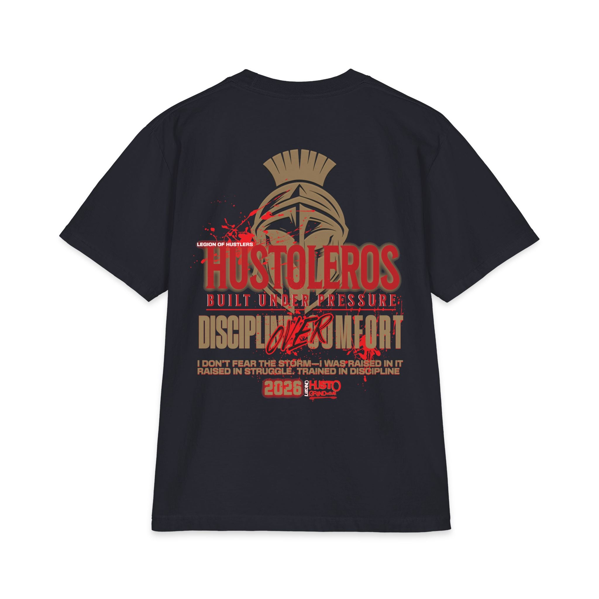 Discipline Over Comfort Tee: Hustoleros Edition