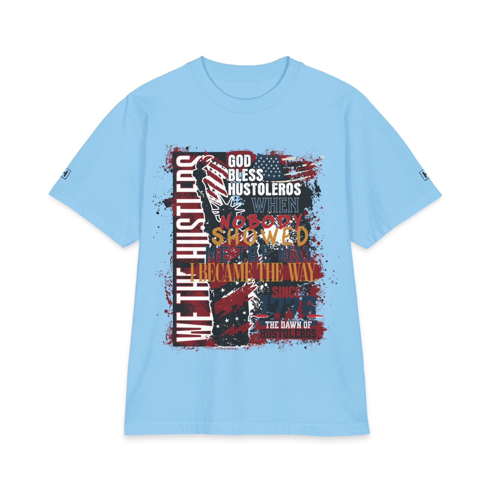God Bless Hustlers – “We The Hustlers” Tee