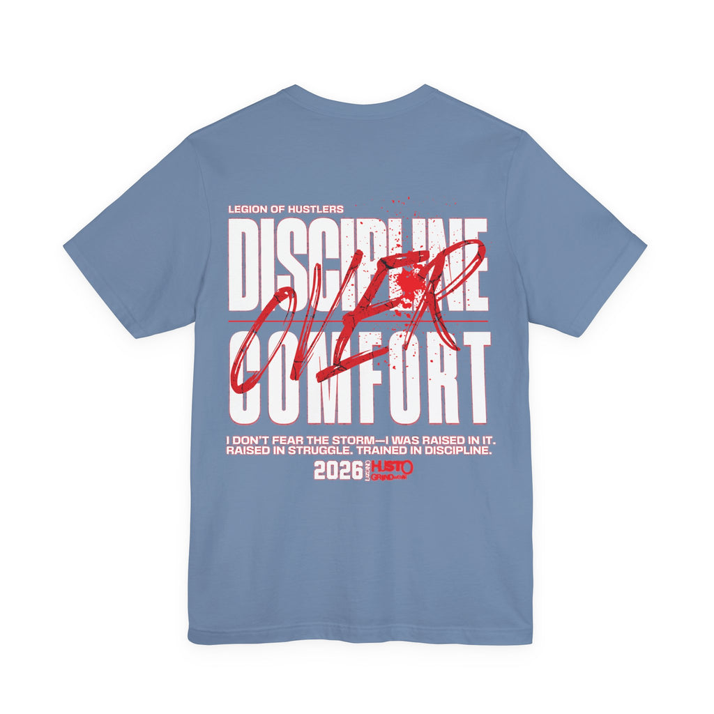 Discipline Over Comfort Tee: Hustoleros Edition – Battle-Bred Hustlers