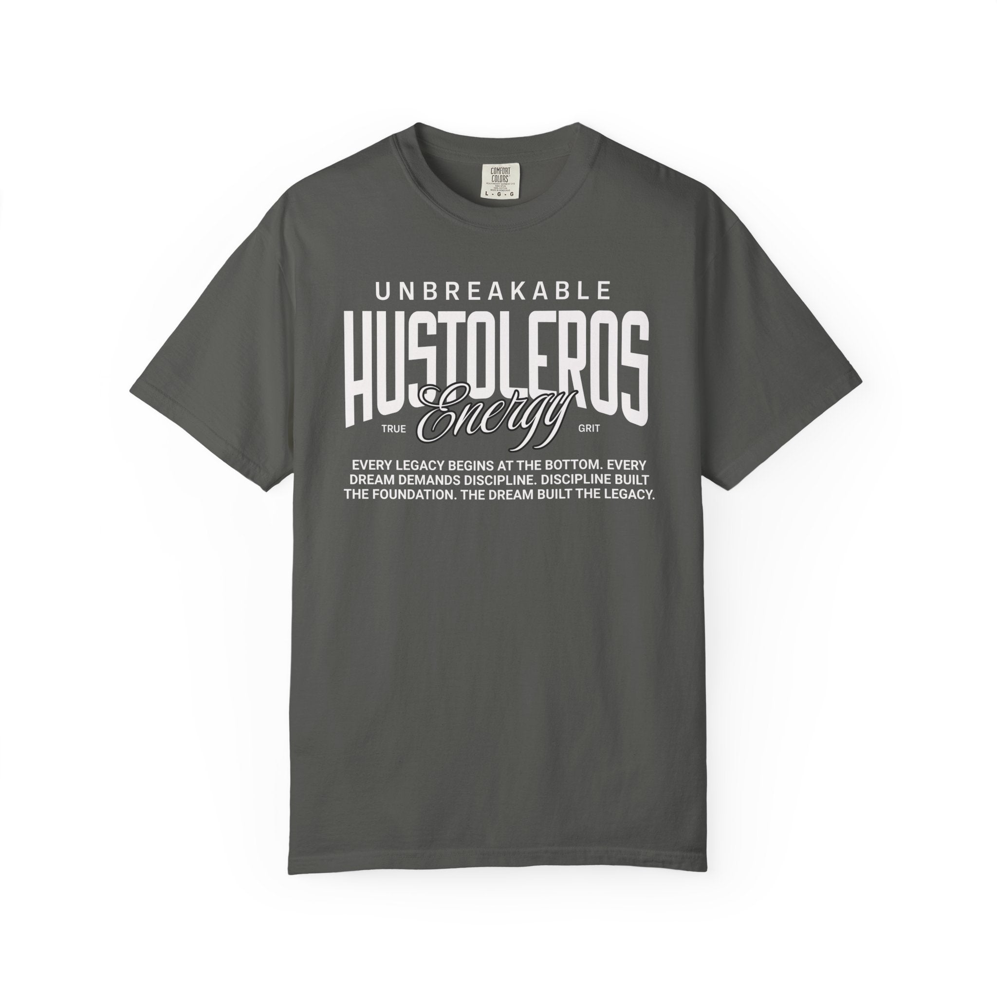 Unbreakable Hustoleros Tee — Motivational Graphic T-Shirt