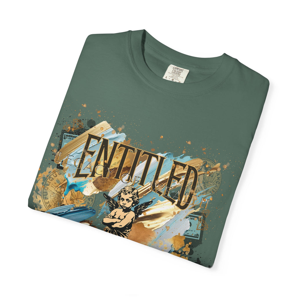 Entitled: Legacy of Wealth Tee