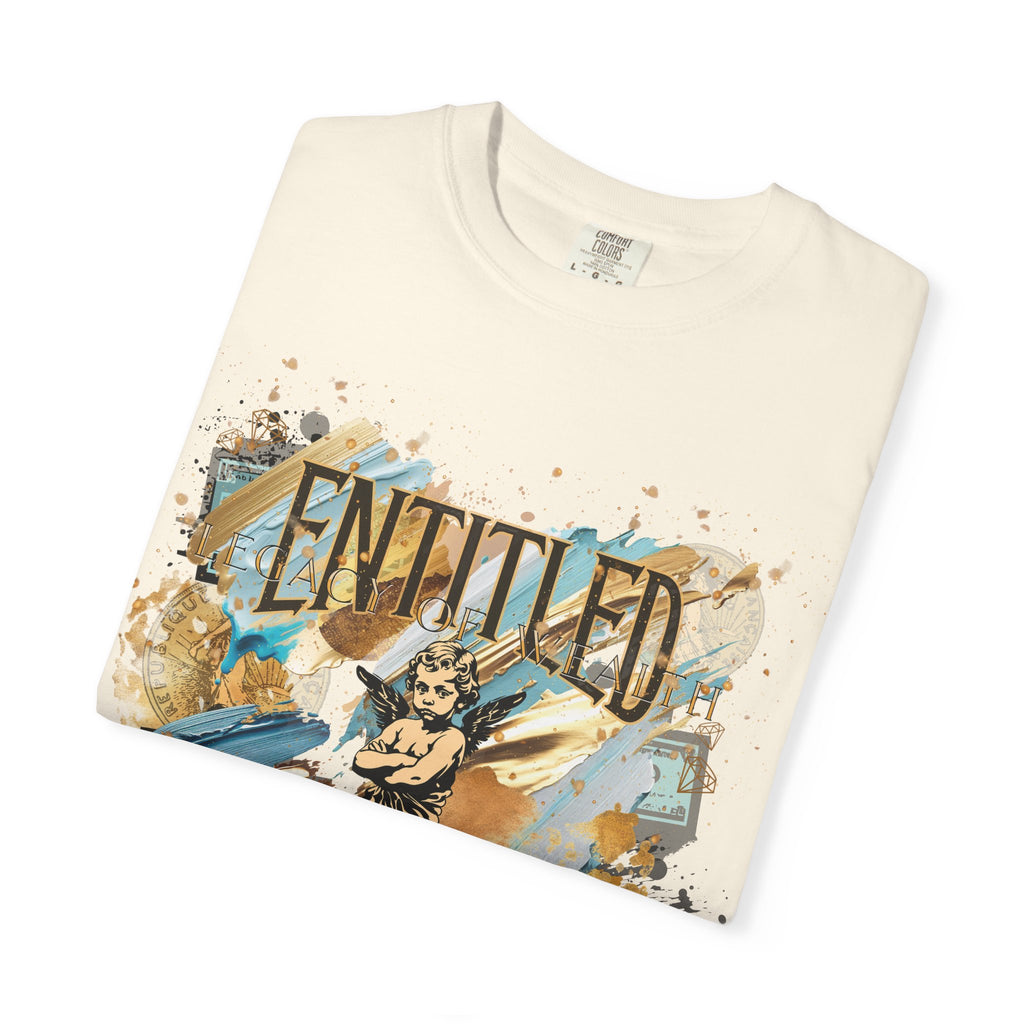 Entitled: Legacy of Wealth Tee