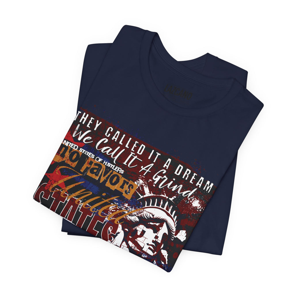 No Favors Tee – They Called It a Dream, We Call It a Grind
