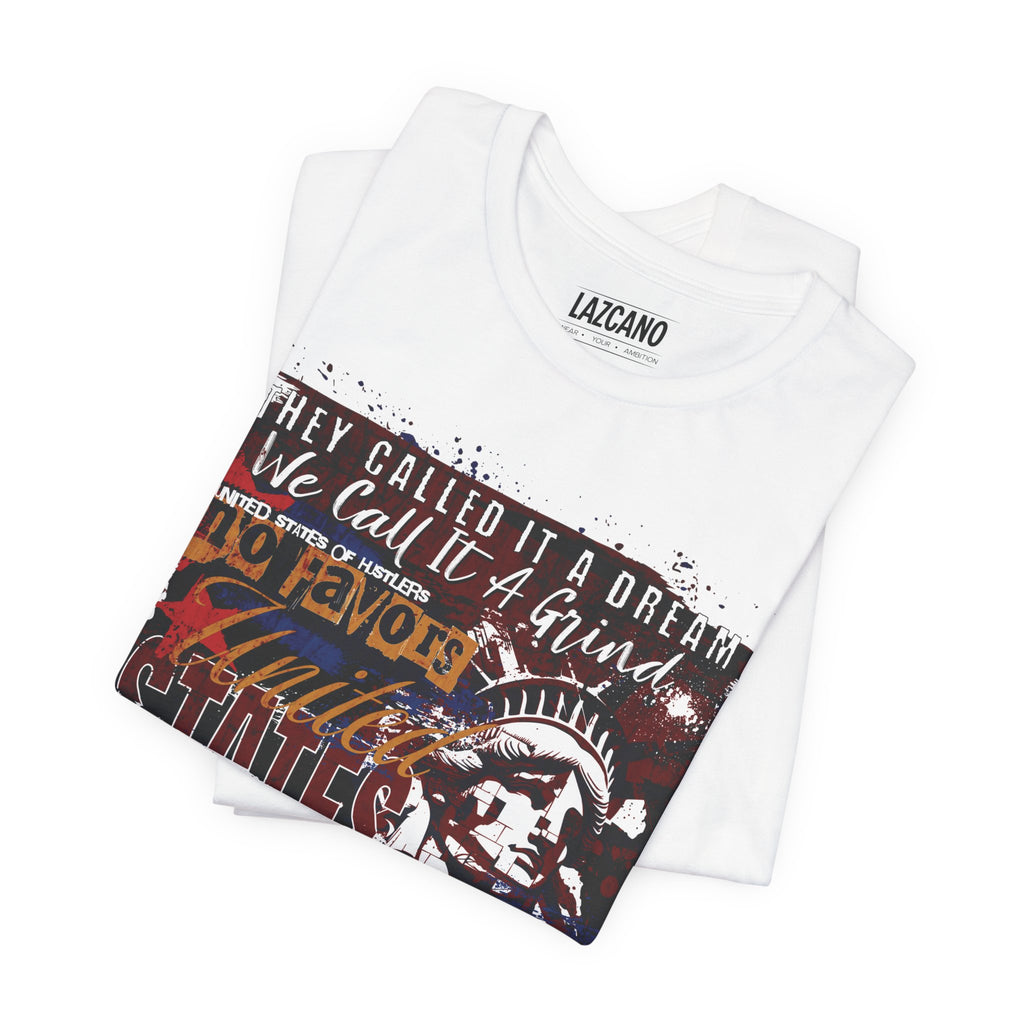 No Favors Tee – They Called It a Dream, We Call It a Grind