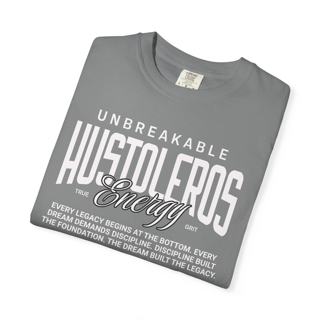 Unbreakable Hustoleros Tee — Motivational Graphic T-Shirt