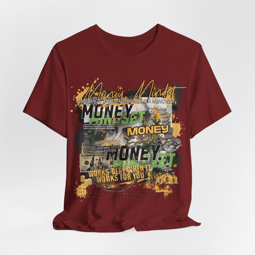 MONEY MINDSET TEE; LIMITED EDITION: FROM THE STRUGGLE TO THE STREETS