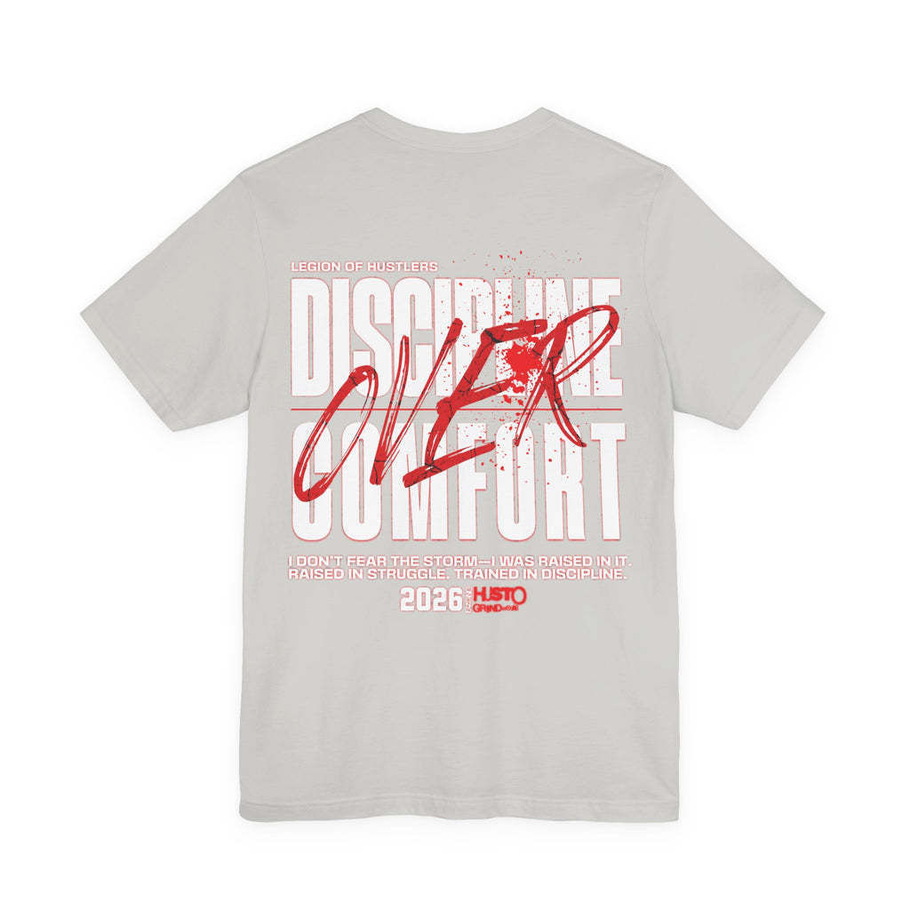 Discipline Over Comfort Tee: Hustoleros Edition – Battle-Bred Hustlers