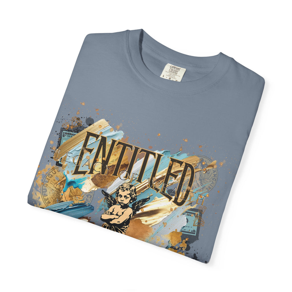 Entitled: Legacy of Wealth Tee