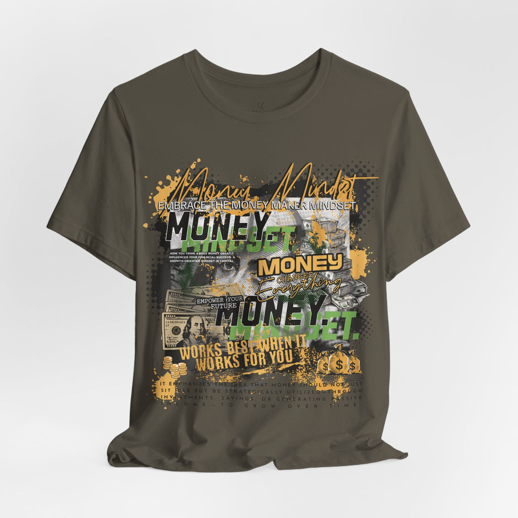 MONEY MINDSET TEE; LIMITED EDITION: FROM THE STRUGGLE TO THE STREETS