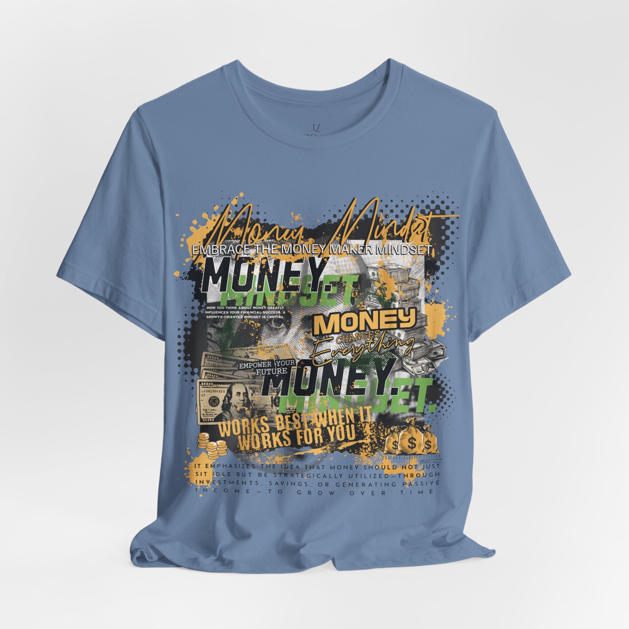 MONEY MINDSET TEE; LIMITED EDITION: FROM THE STRUGGLE TO THE STREETS