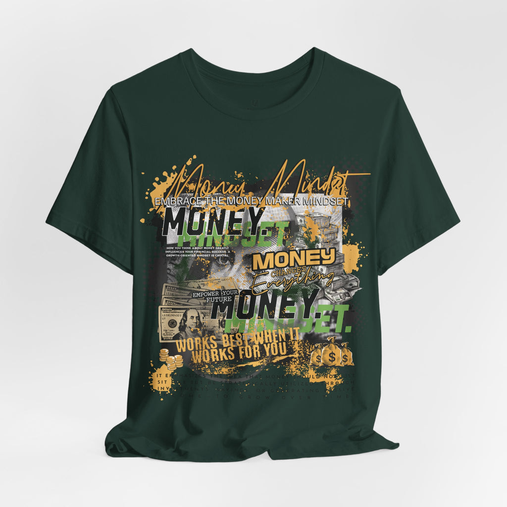 MONEY MINDSET TEE; LIMITED EDITION: FROM THE STRUGGLE TO THE STREETS