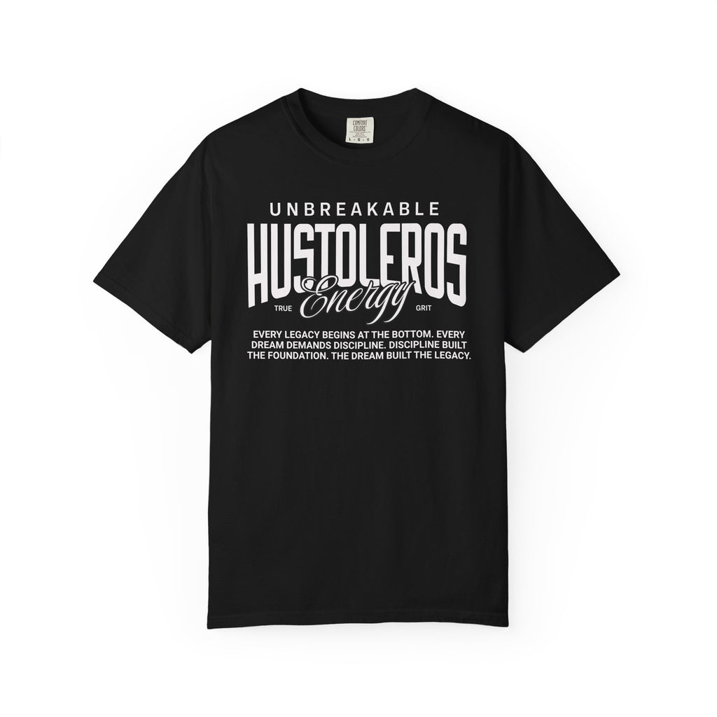 Unbreakable Hustoleros Tee — Motivational Graphic T-Shirt