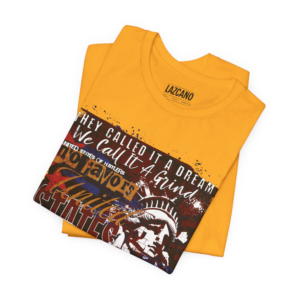 No Favors Tee – They Called It a Dream, We Call It a Grind