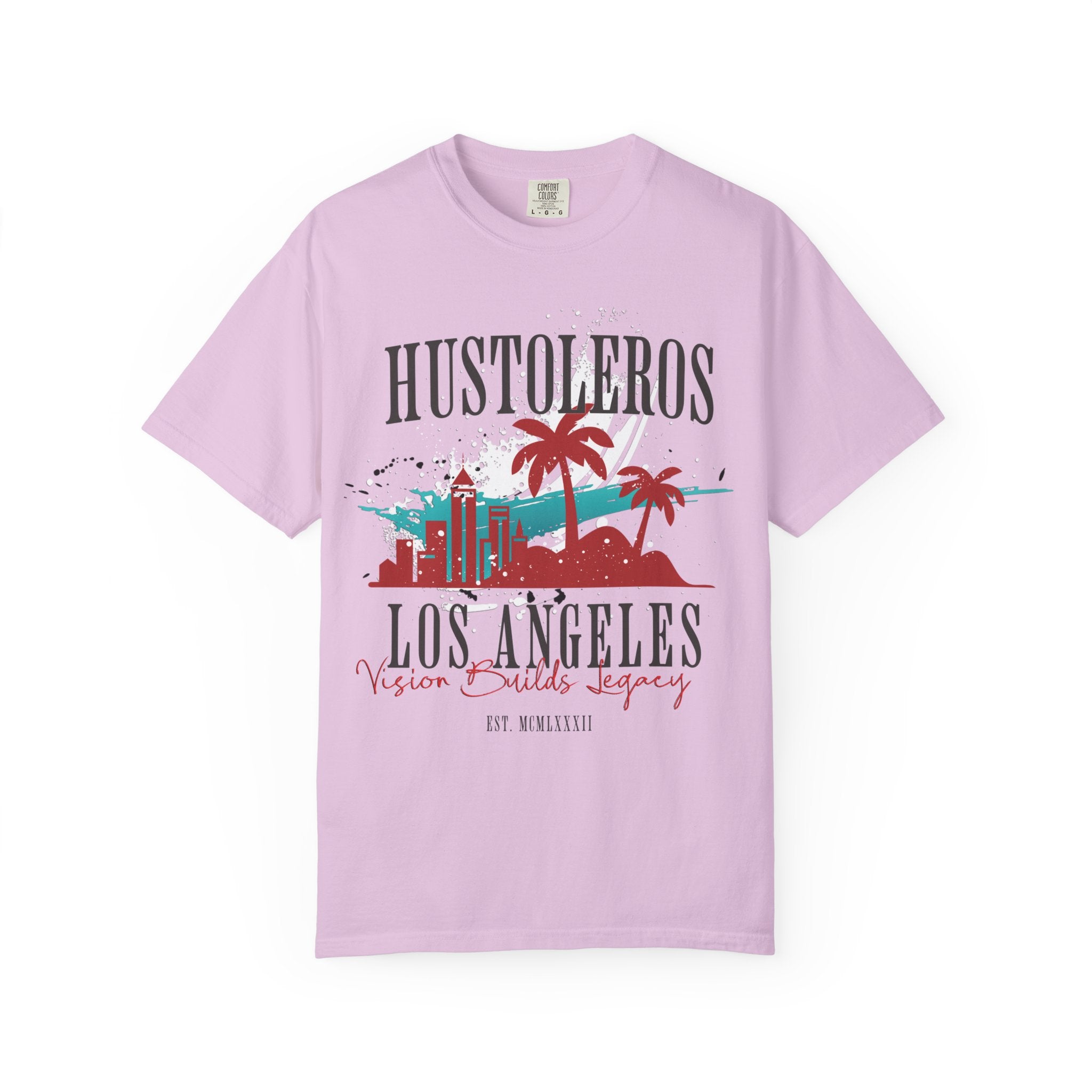 Hustoleros Los Angeles Vision Builds Legacy Tee