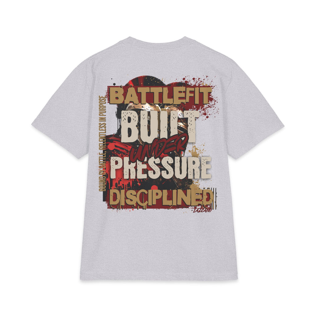 Built Under Pressure Battle-Fit T-Shirt