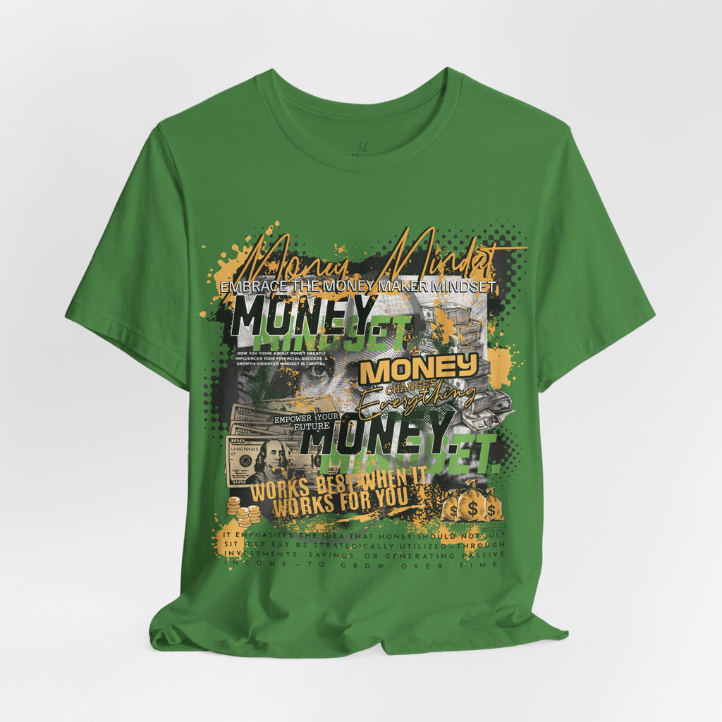 MONEY MINDSET TEE; LIMITED EDITION: FROM THE STRUGGLE TO THE STREETS