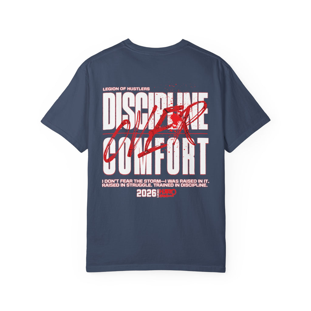 Discipline Over Comfort Tee: Relentless