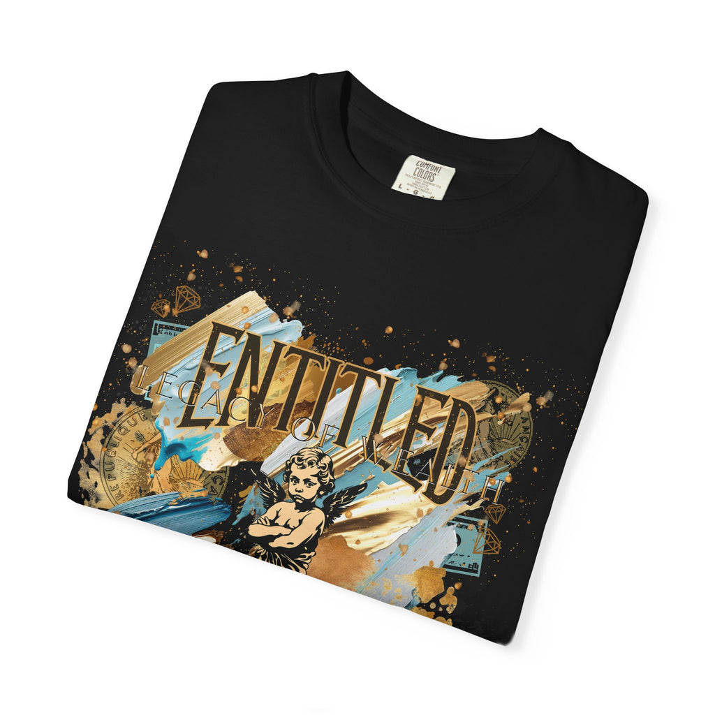 Entitled: Legacy of Wealth Tee