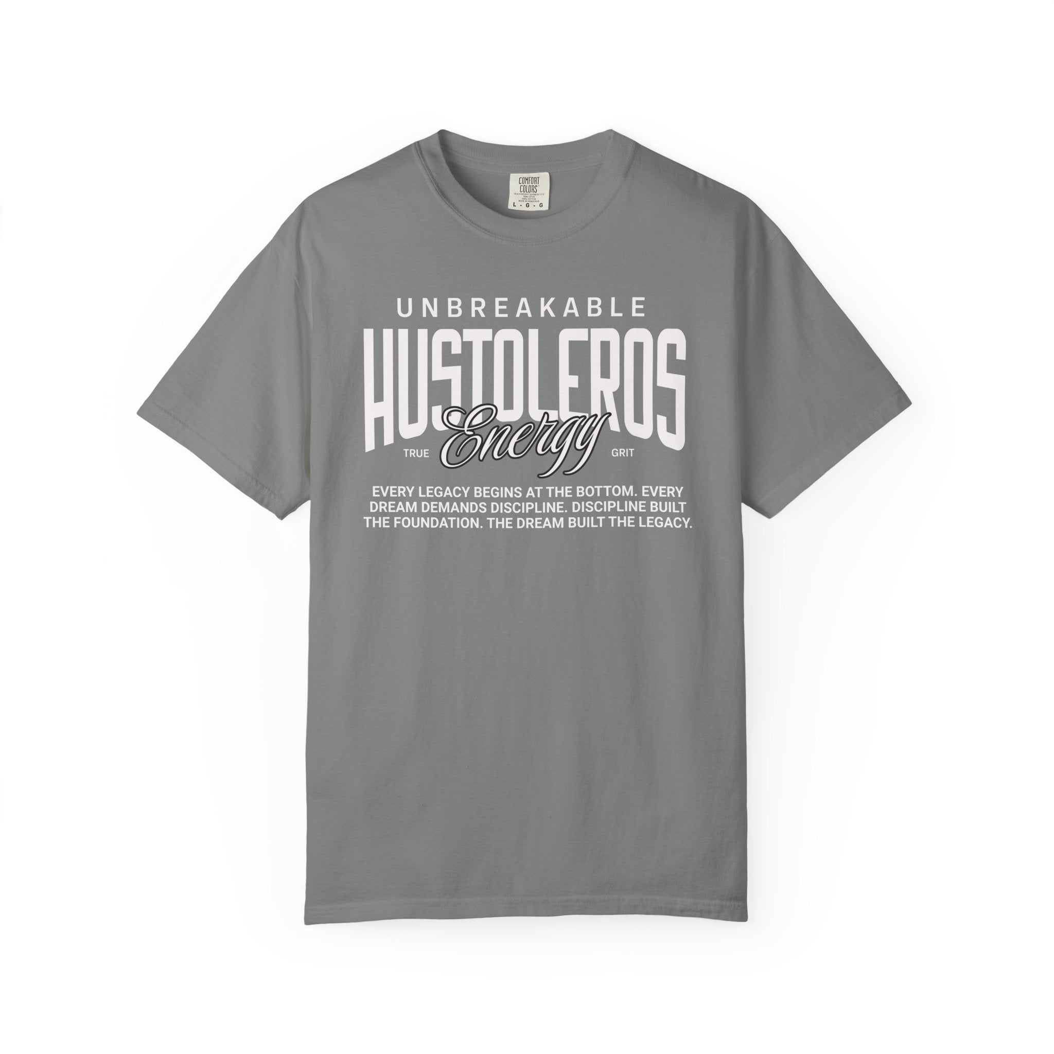 Unbreakable Hustoleros Tee — Motivational Graphic T-Shirt