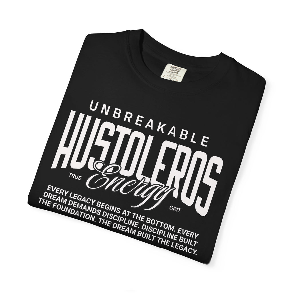 Unbreakable Hustoleros Tee — Motivational Graphic T-Shirt