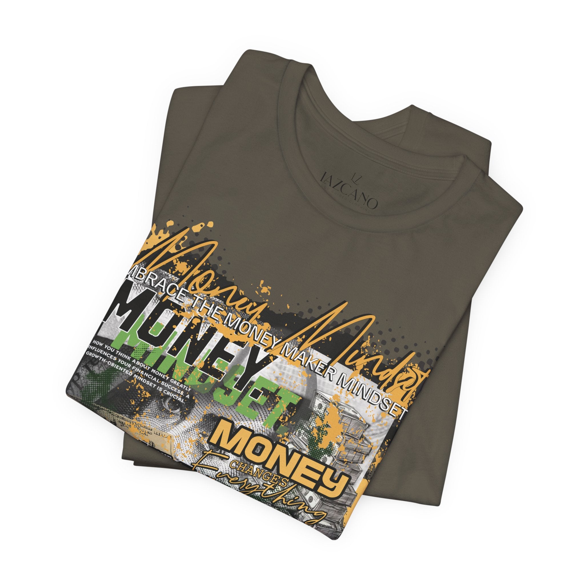 MONEY MINDSET TEE; LIMITED EDITION: FROM THE STRUGGLE TO THE STREETS