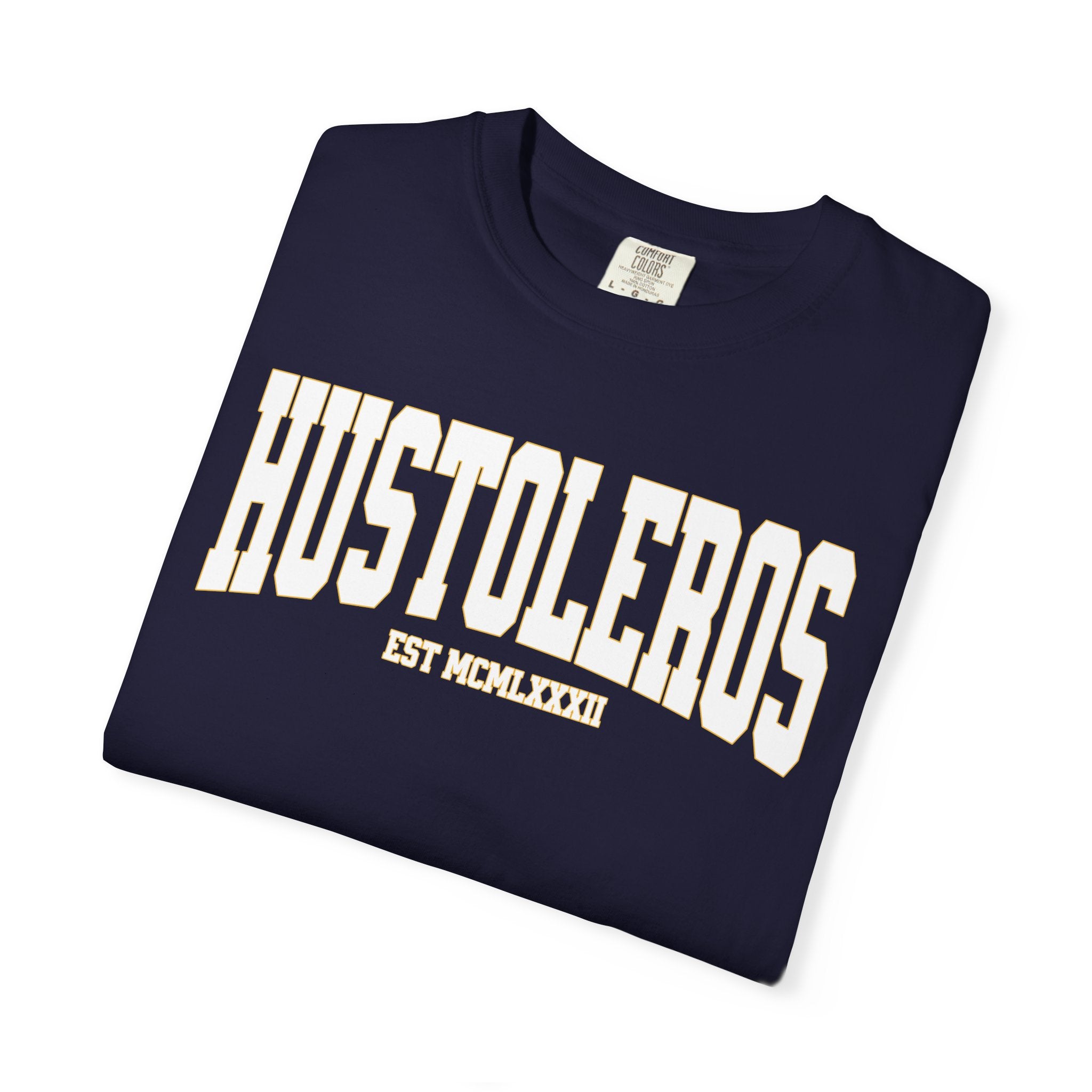 "HUSTOLEROS" EST MCMLXXXIII Collegiate Tee