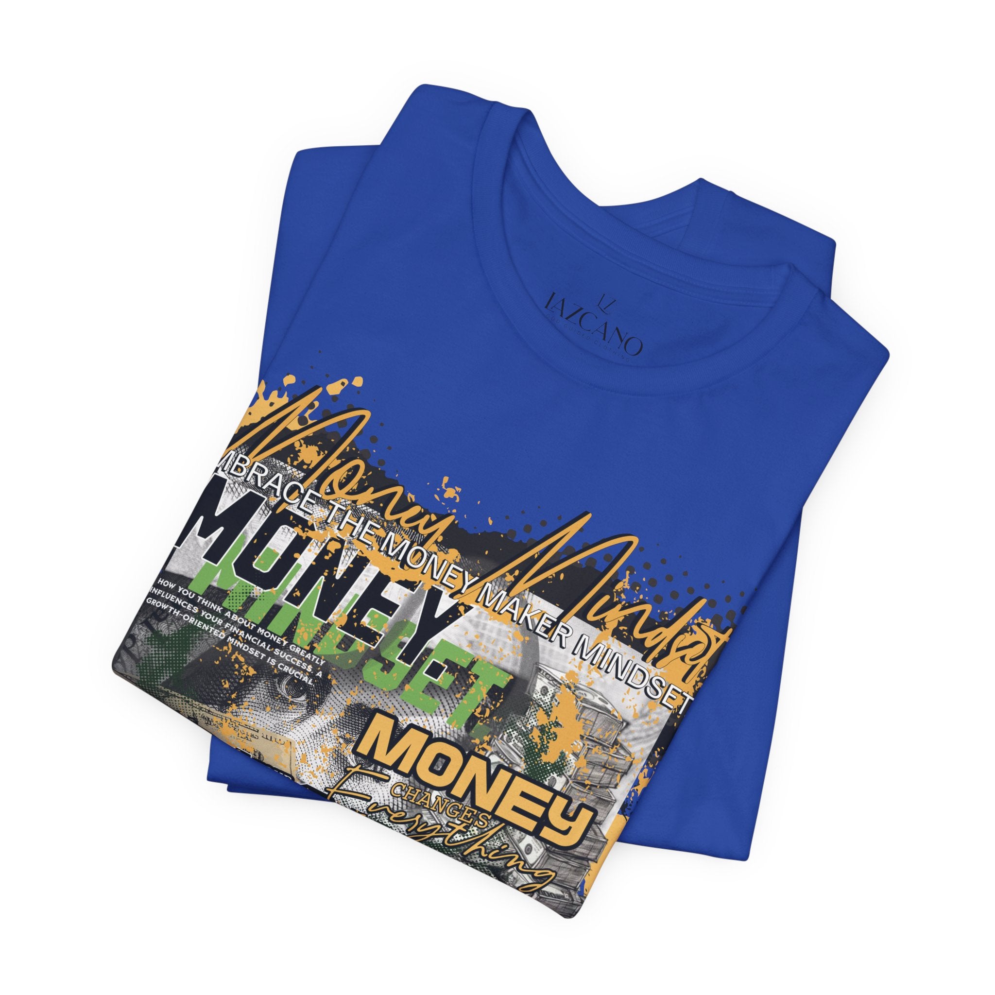 MONEY MINDSET TEE; LIMITED EDITION: FROM THE STRUGGLE TO THE STREETS