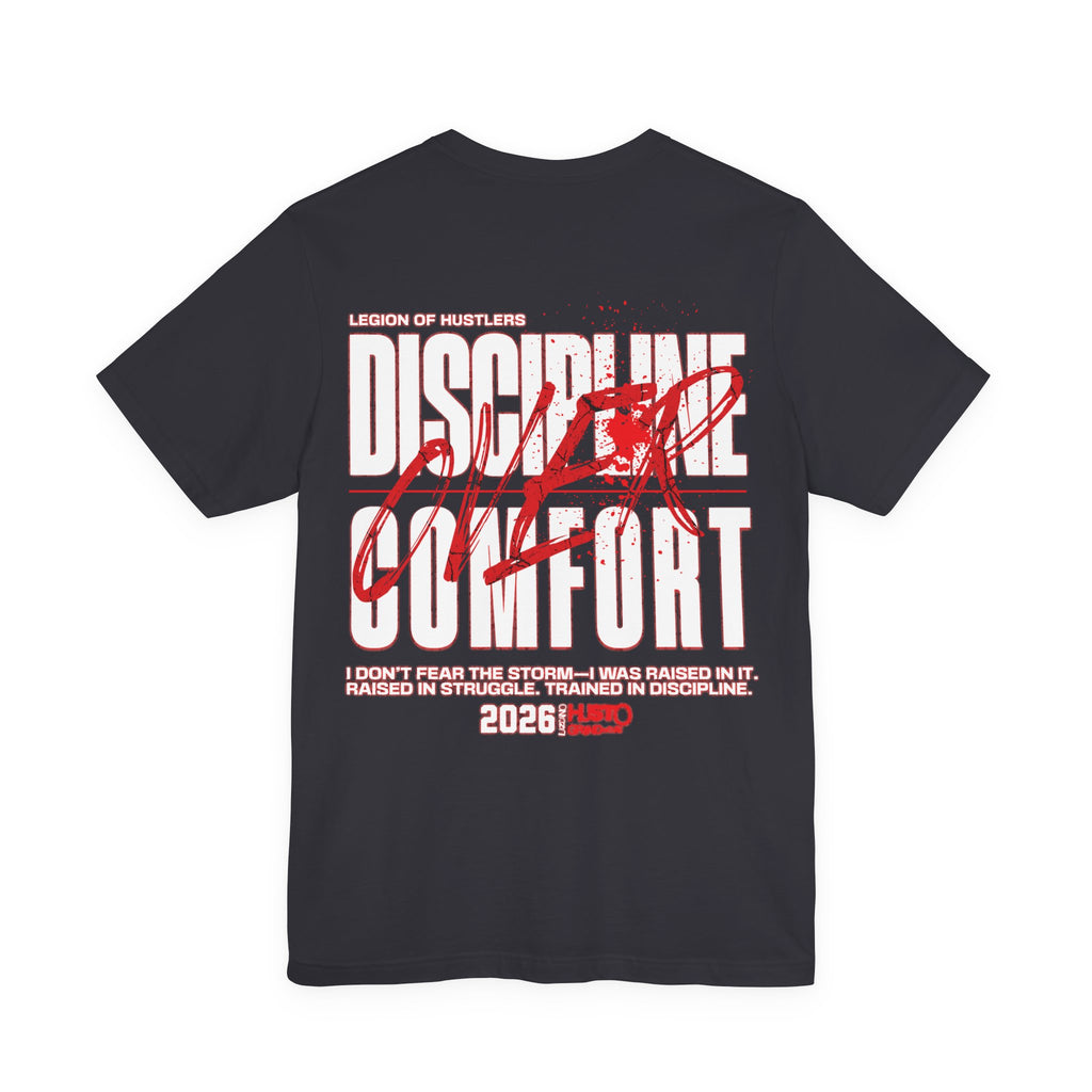 Discipline Over Comfort Tee: Hustoleros Edition – Battle-Bred Hustlers