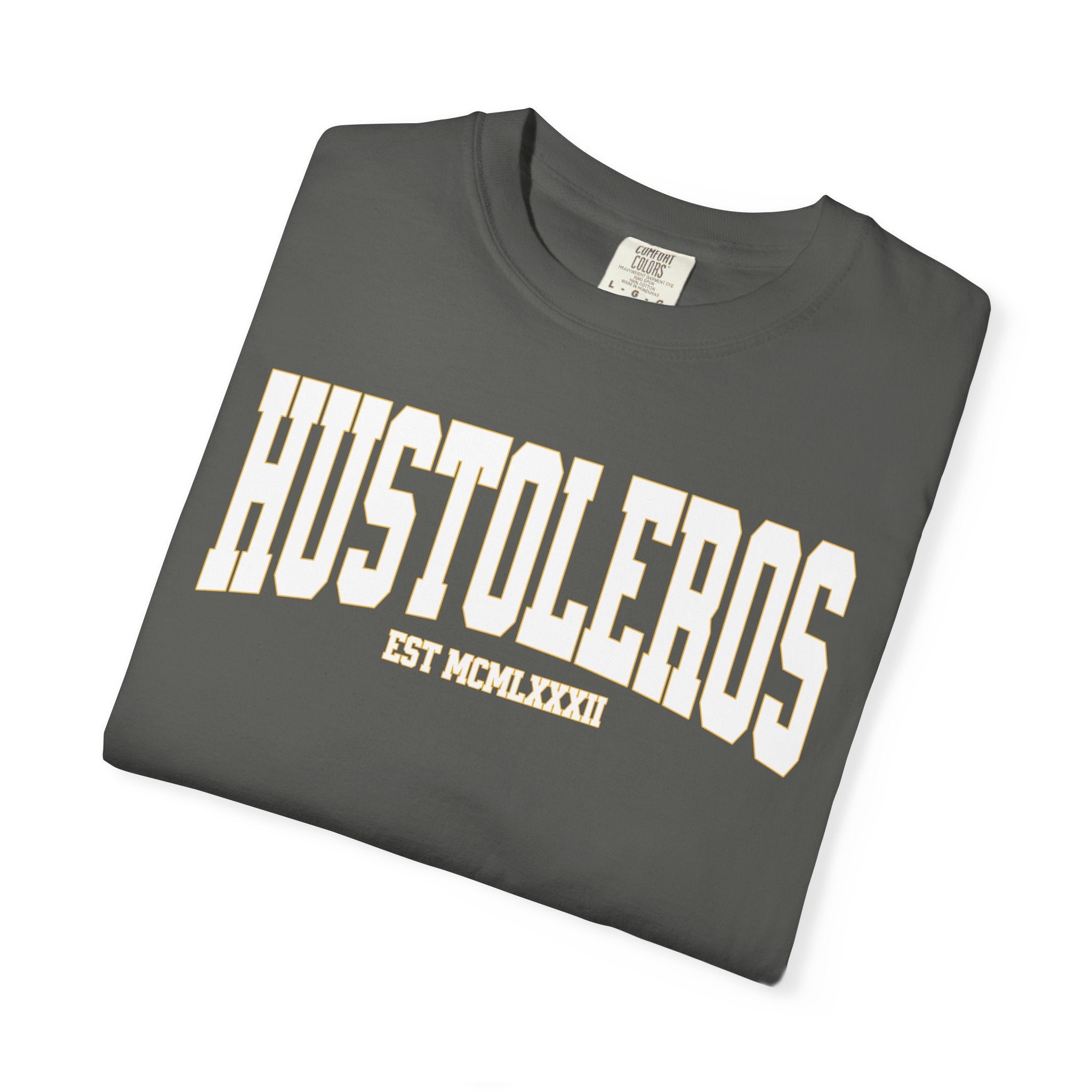 "HUSTOLEROS" EST MCMLXXXIII Collegiate Tee