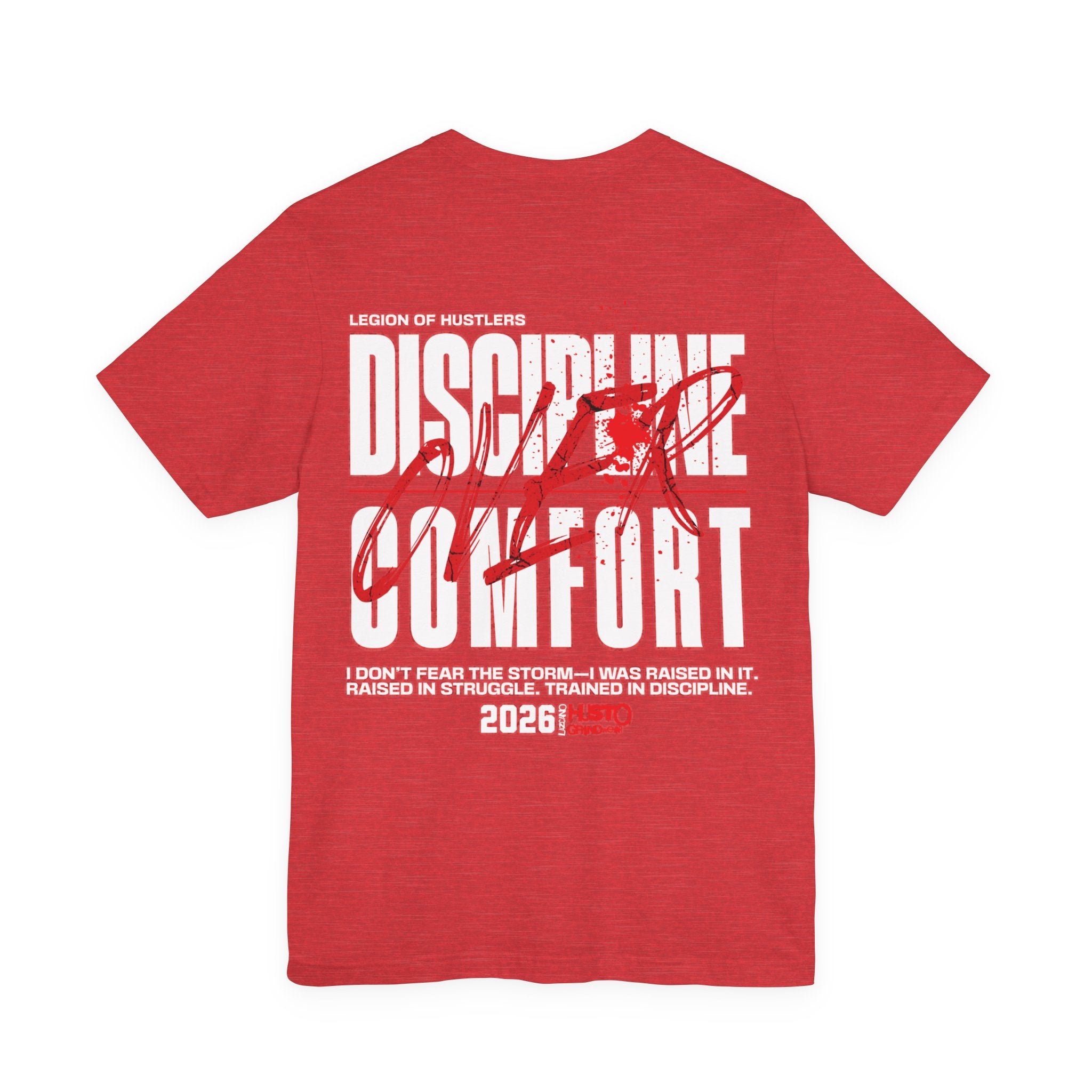 Discipline Over Comfort Tee: Hustoleros Edition – Battle-Bred Hustlers