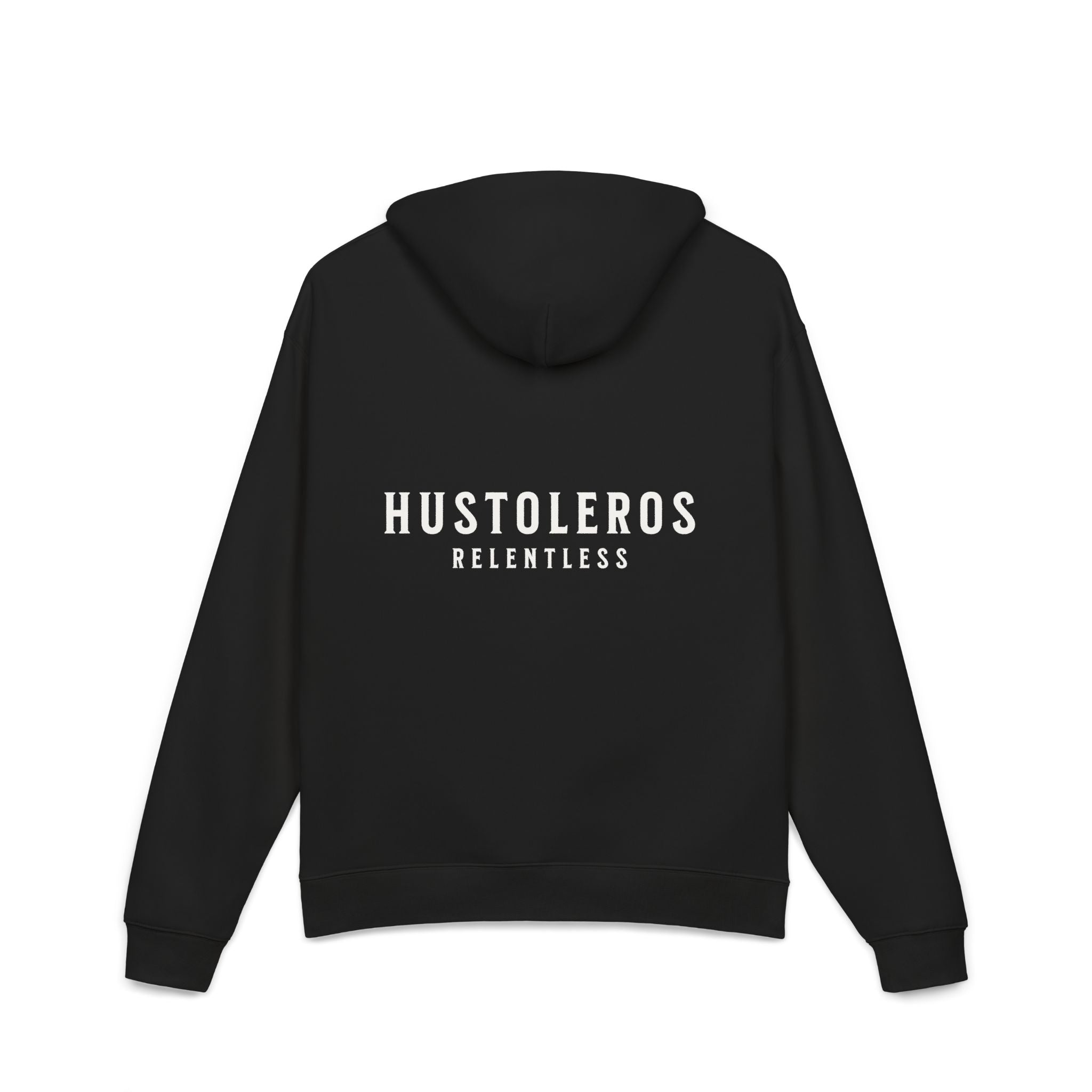 HUSTOLEROS "RELENTLESS" Hoodie