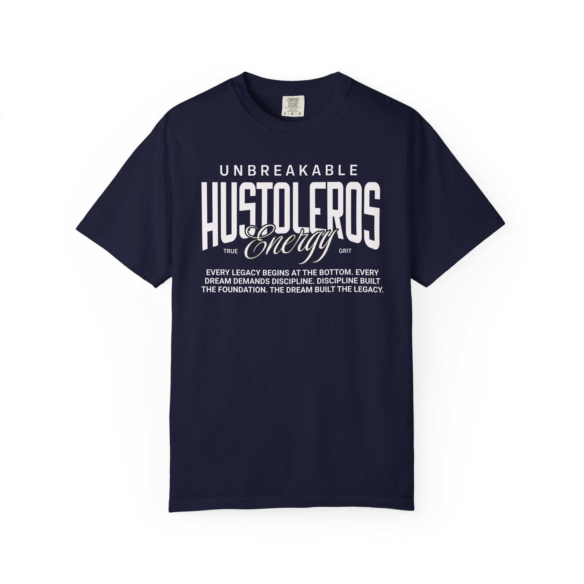 Unbreakable Hustoleros Tee — Motivational Graphic T-Shirt