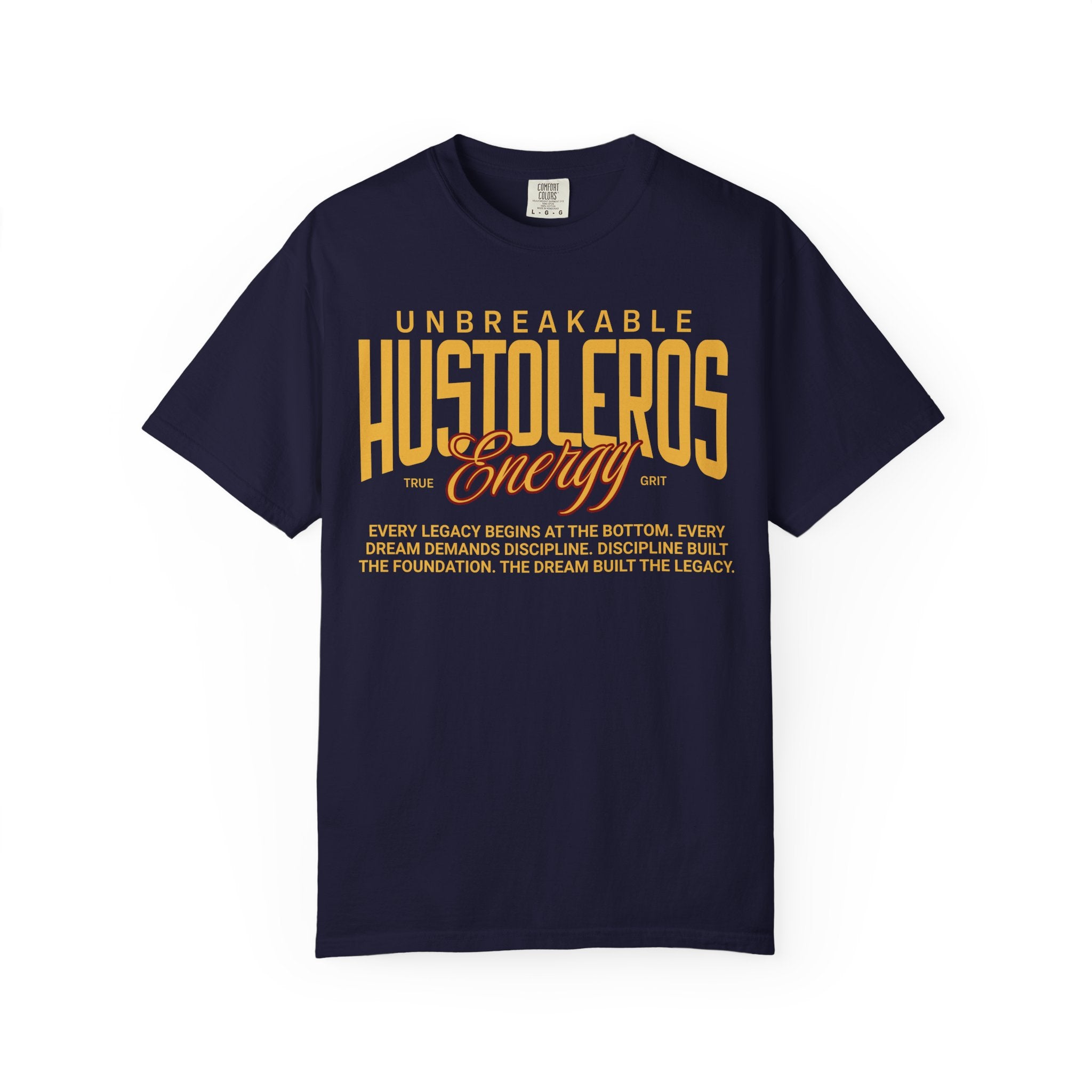 Hustoleros Energy Tee  — Unbreakable Tee