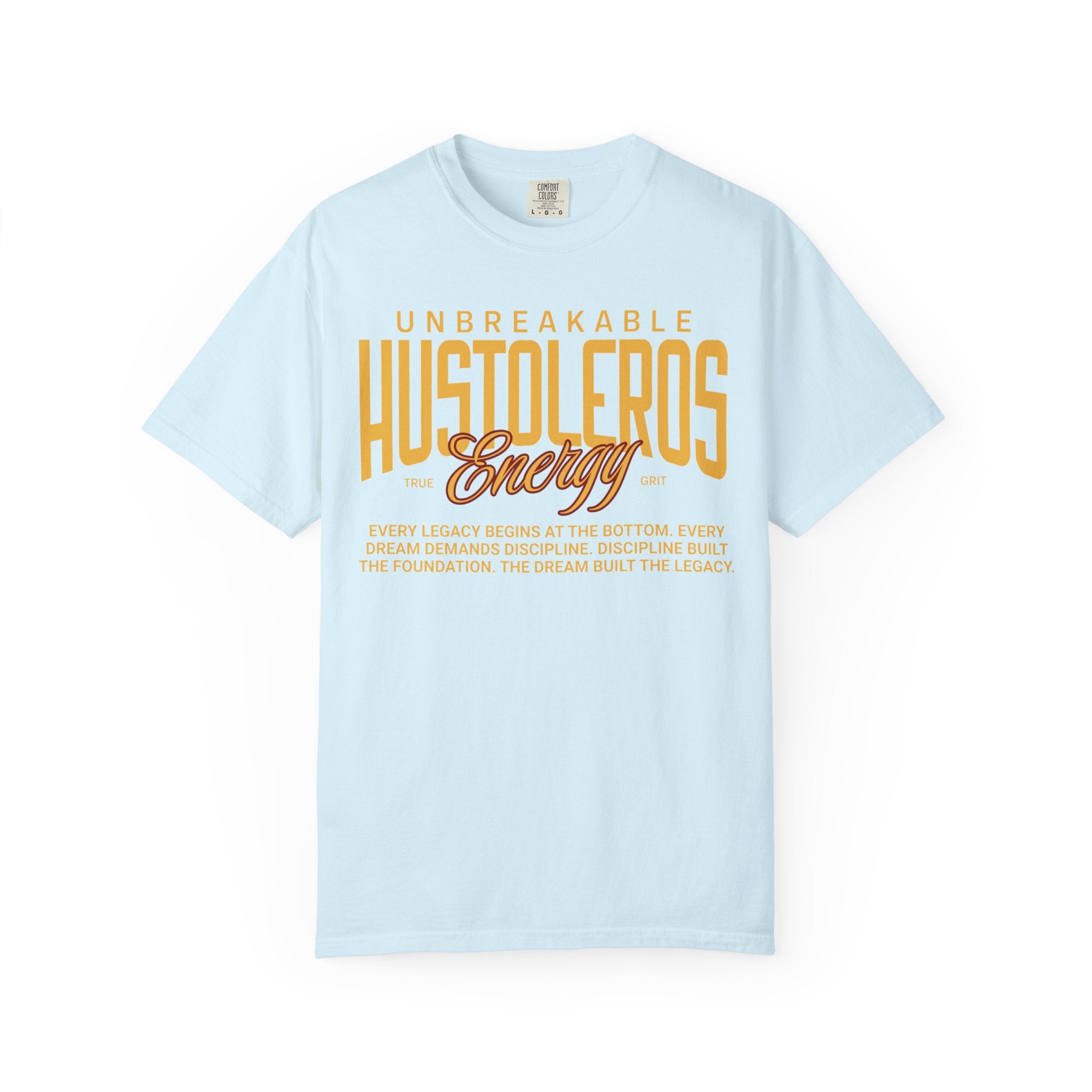 Hustoleros Energy Tee  — Unbreakable Tee