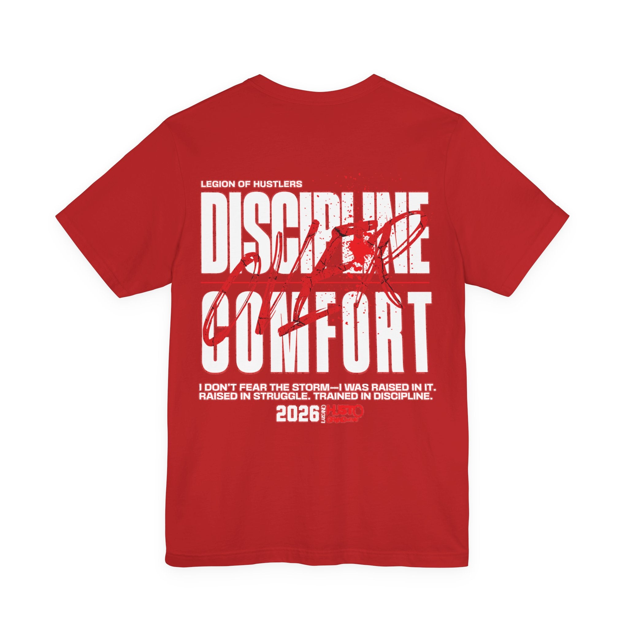 Discipline Over Comfort Tee: Hustoleros Edition – Battle-Bred Hustlers
