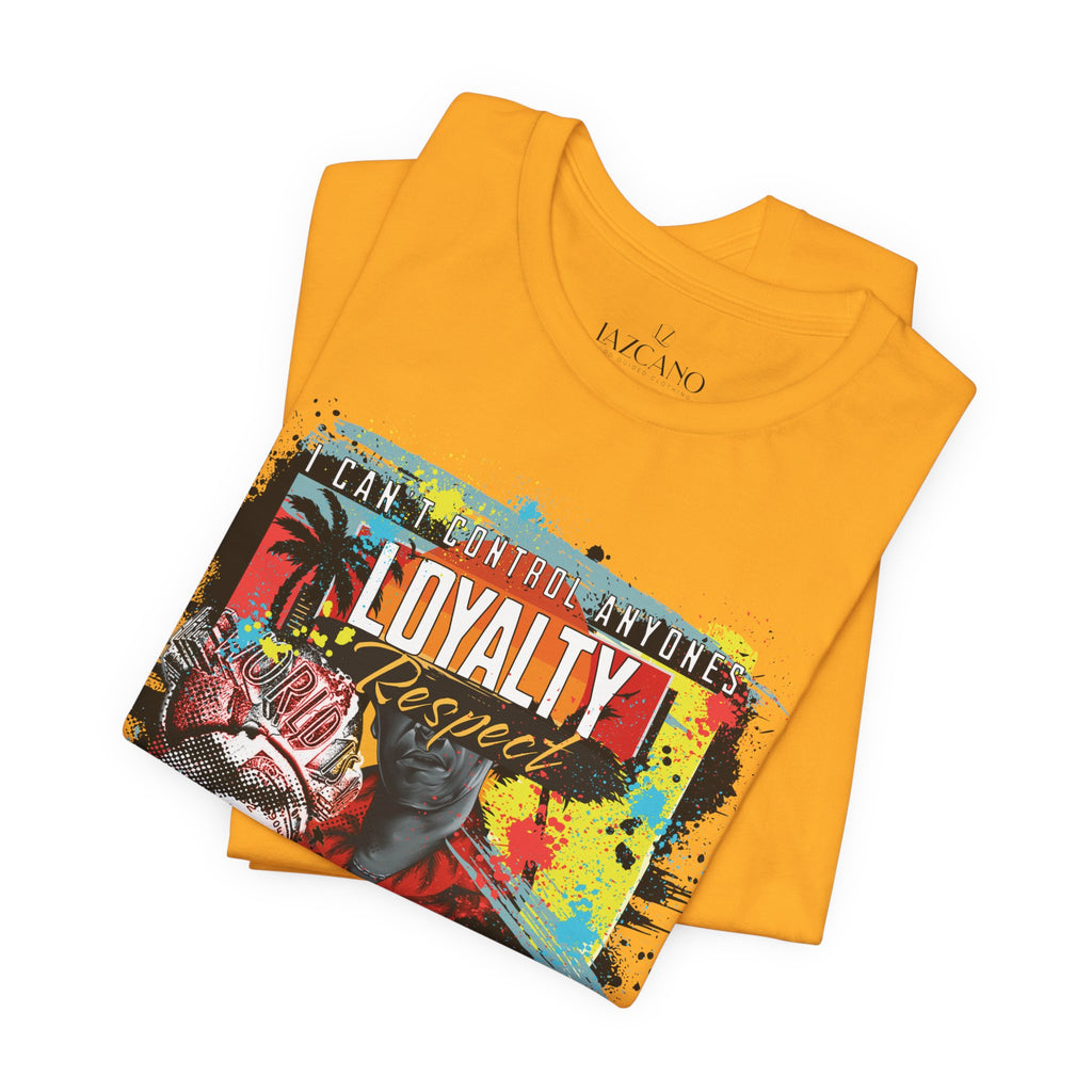 Loyalty Should Never Be Questioned Tee