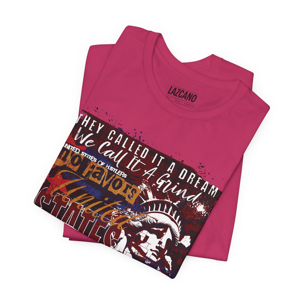 No Favors Tee – They Called It a Dream, We Call It a Grind