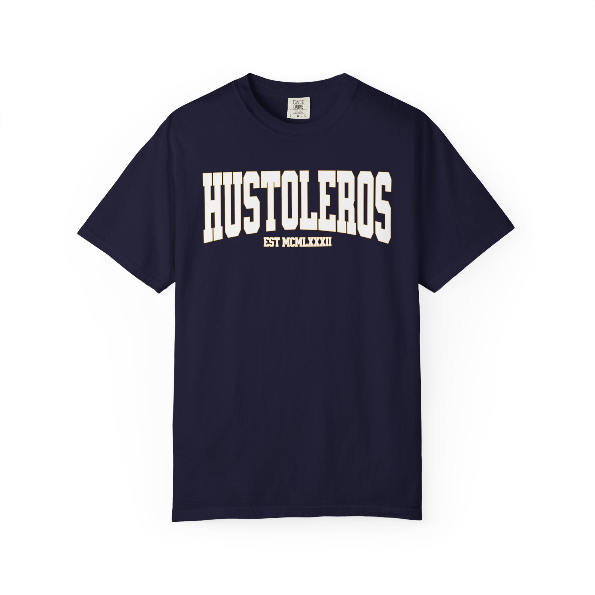 "HUSTOLEROS" EST MCMLXXXIII Collegiate Tee